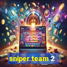 sniper team 2